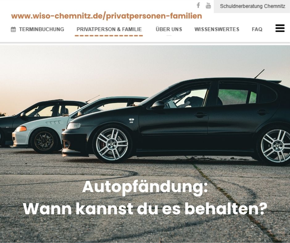Autopfändung wann du es behalten kannst Schuldnerberatung Chemnitz Ulrich Freund