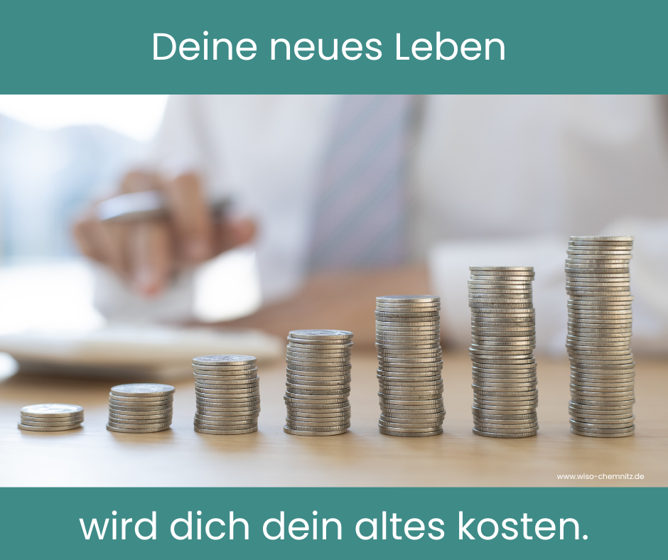 Dein neues Leben wird dein altes kosten Schuldnerberatung Chemnitz
