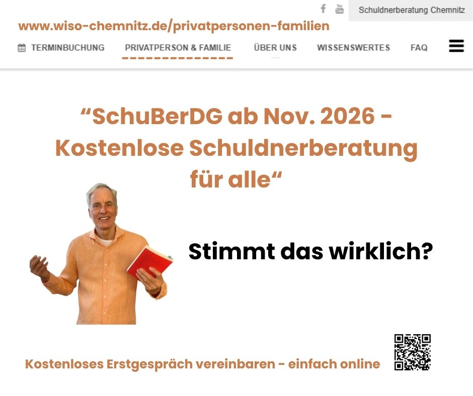 SchuBerDG 2026 Schuldnerberatung Chemnitz, Kostenlose Schuldnerberatung ab November 2026 - stimmt das wirklich? www.wiso-chemnitz.de, Ulrich Freund, zertifizierter Schuldnerberater in Chemnitz
